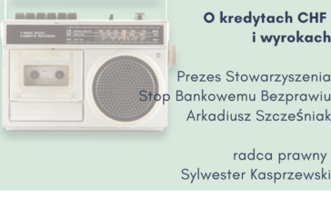 Rozmowa o sprawach „frankowych” w Radio Szczecin – r.pr. Sylwester Kasprzewski oraz prezes SBB Arkadiusz Szcześniak